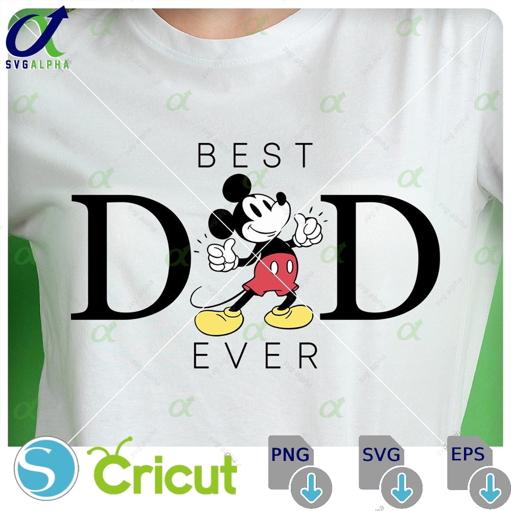 Best Dad Ever Png Disney Father S Day Svg Family Vacation Svg Svg Cricut Cut Files
