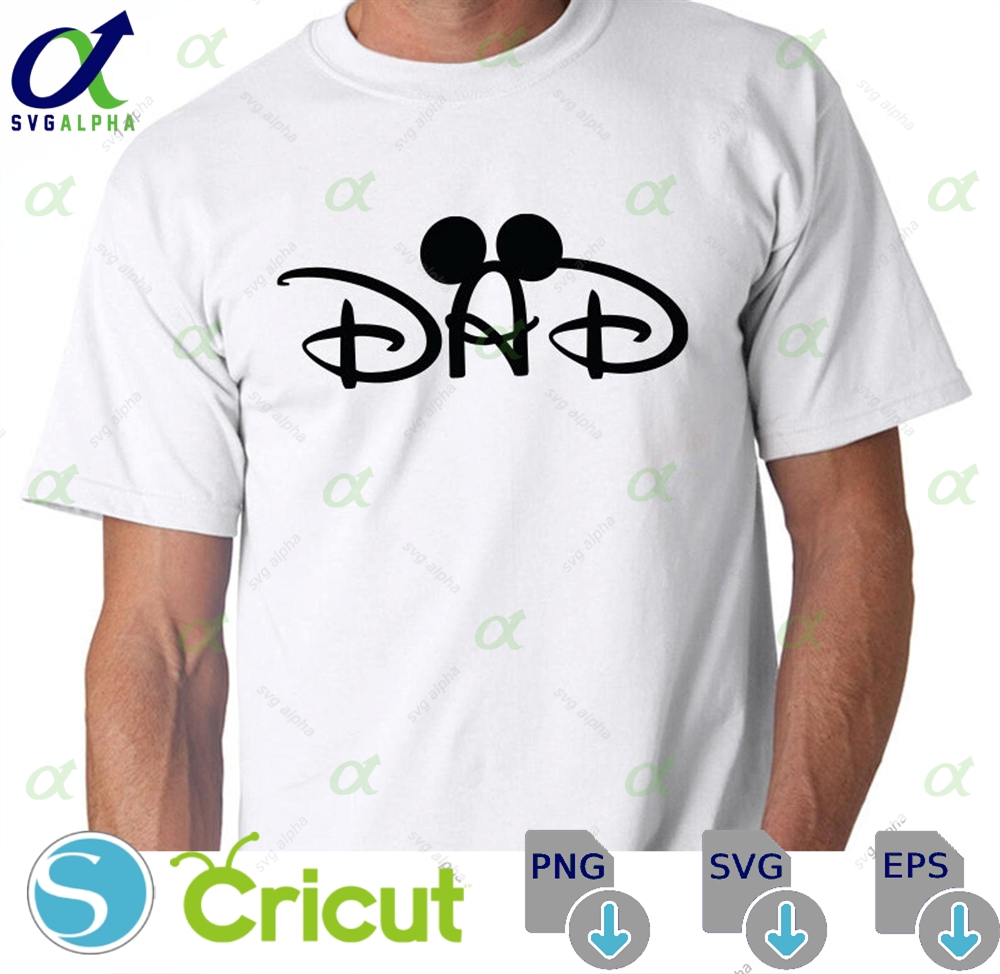 Dad Mouse Ears Digital Cut Files Design Files Cricut Svg Silhouette Cameo Png Eps Pdf Dxf Father