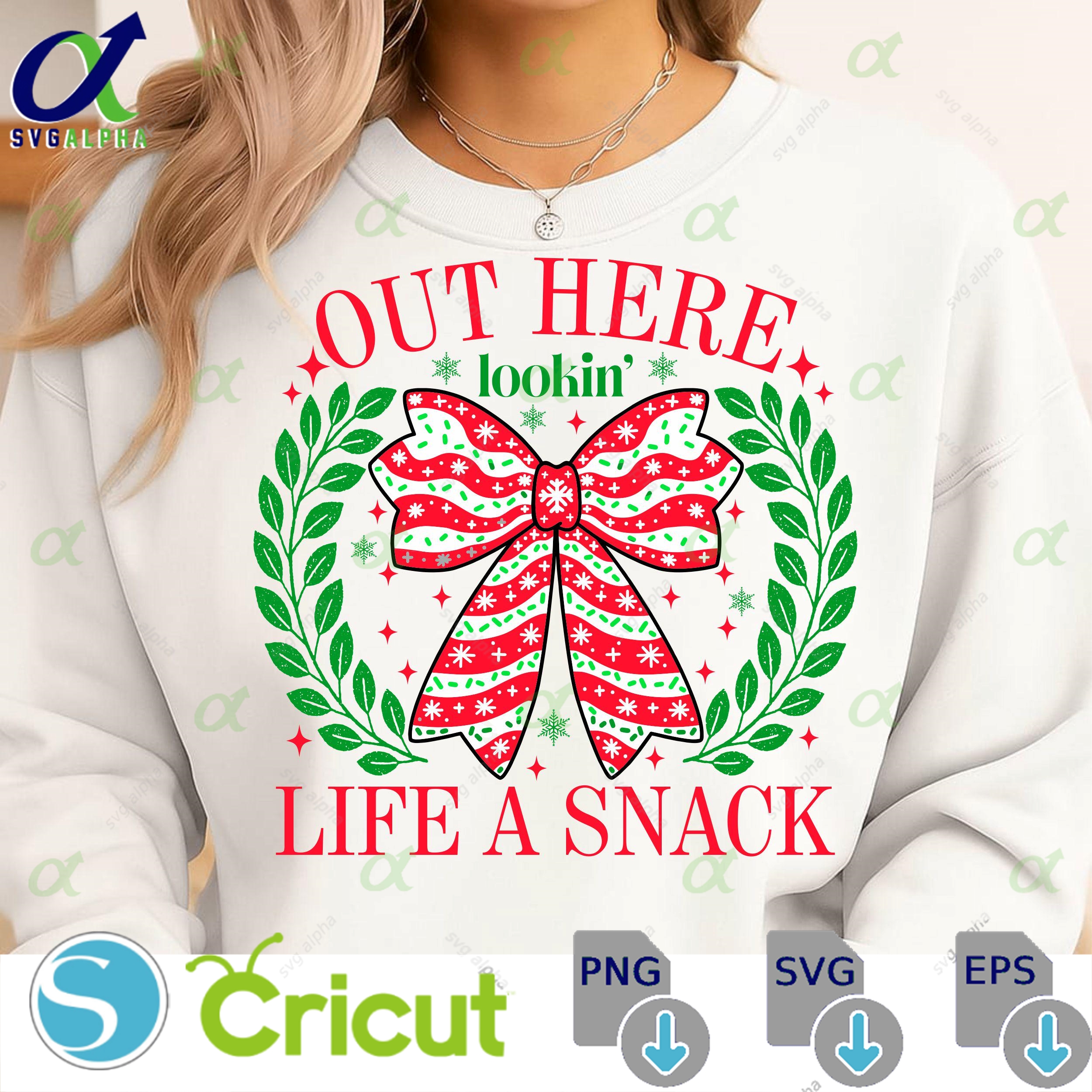 Christmas Coquette Bow Svg Out Here Lookin Like A Snack Svg Christmas Cake Svg Holiday Vibes Retro Christmas Xmas Sublimation Cut File