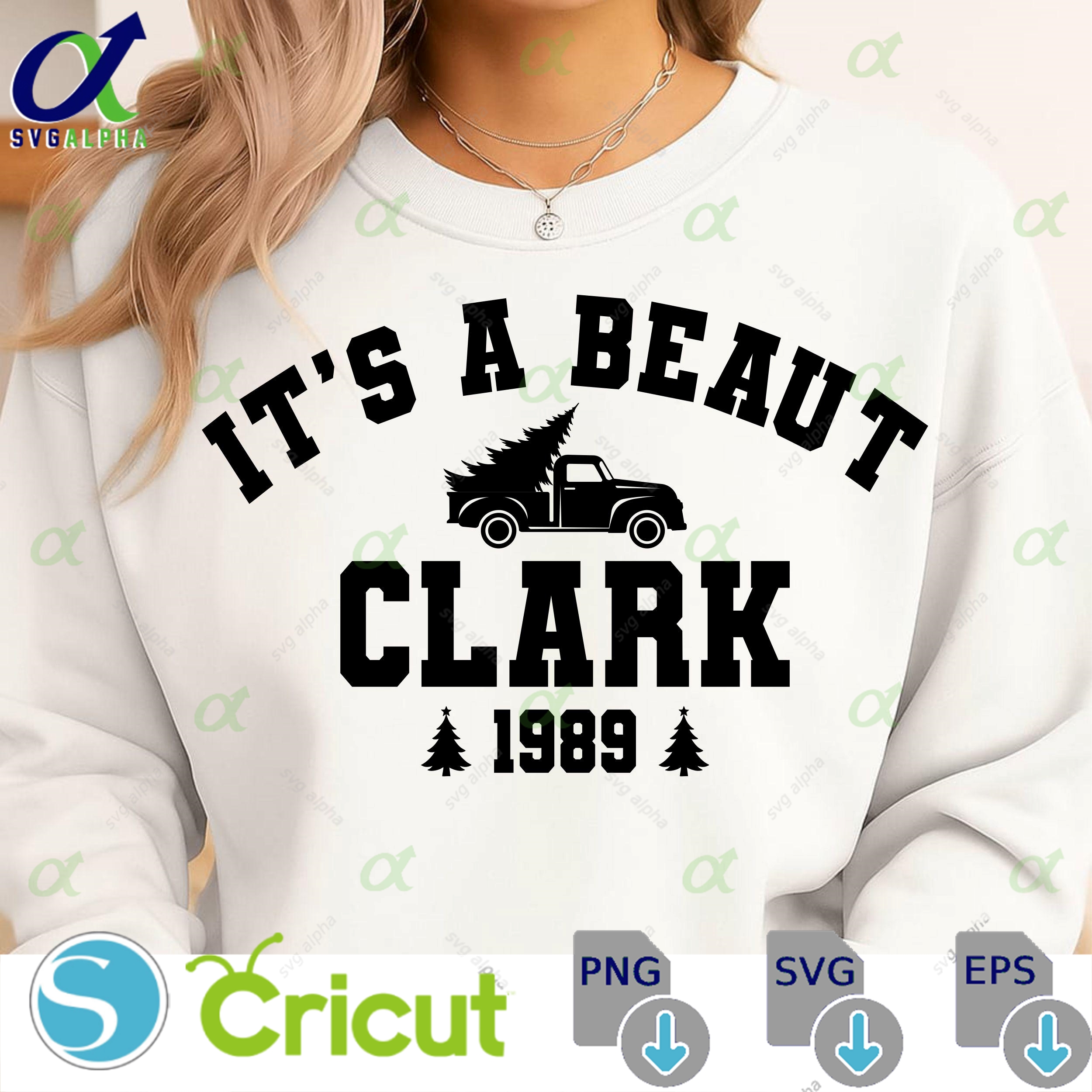 It S A Beaut Clark Svg It S A Beaut Png Trendy Svg Christmas Gift For Her Cut File For Cricut Griswold Movie Quote Clark Svgcut Files
