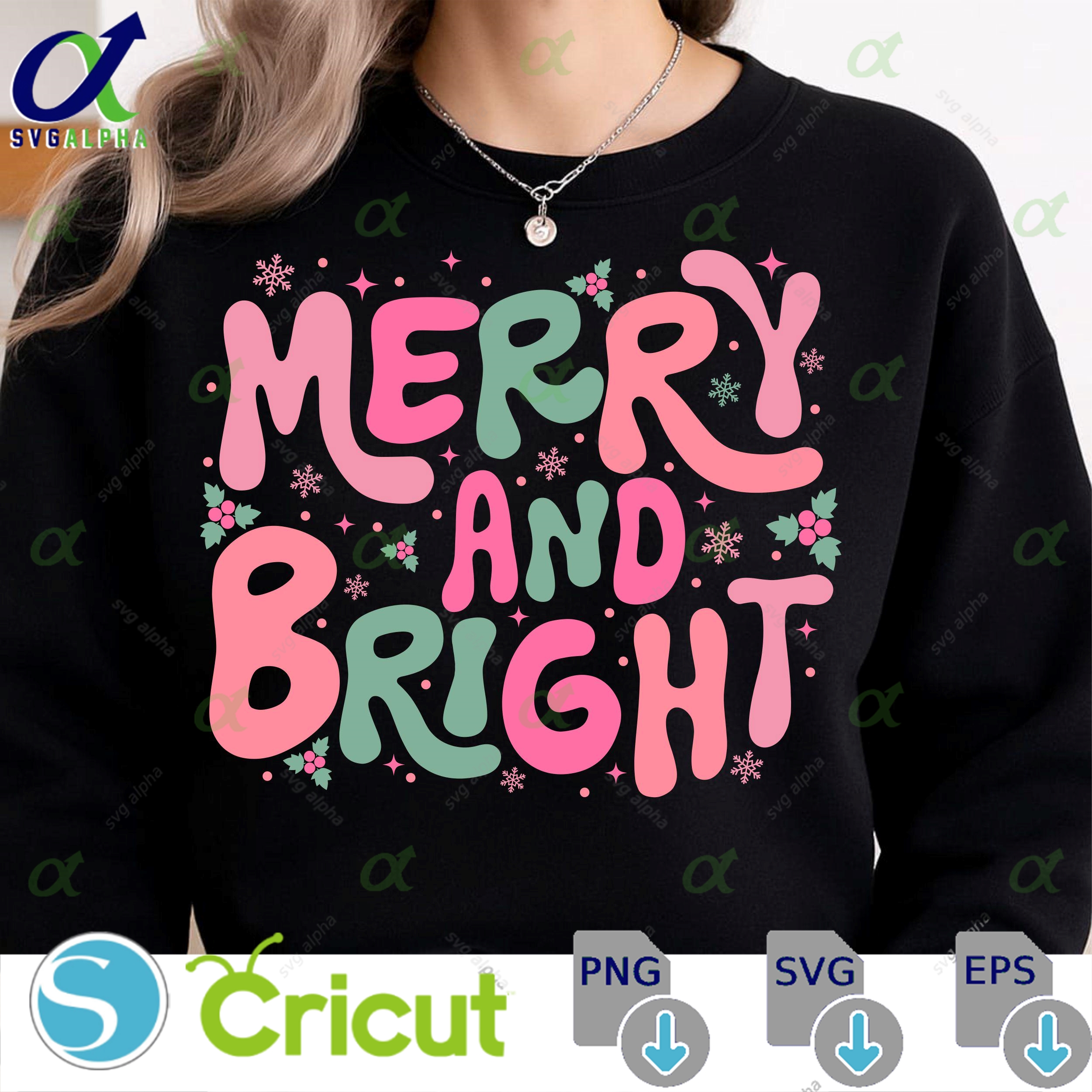 Merry And Bright Svg Girl Shirt Christmas Svg Sublimation Kid Christmas Svg Trendy Holiday Cute Girly Christmas Colorful Digital File