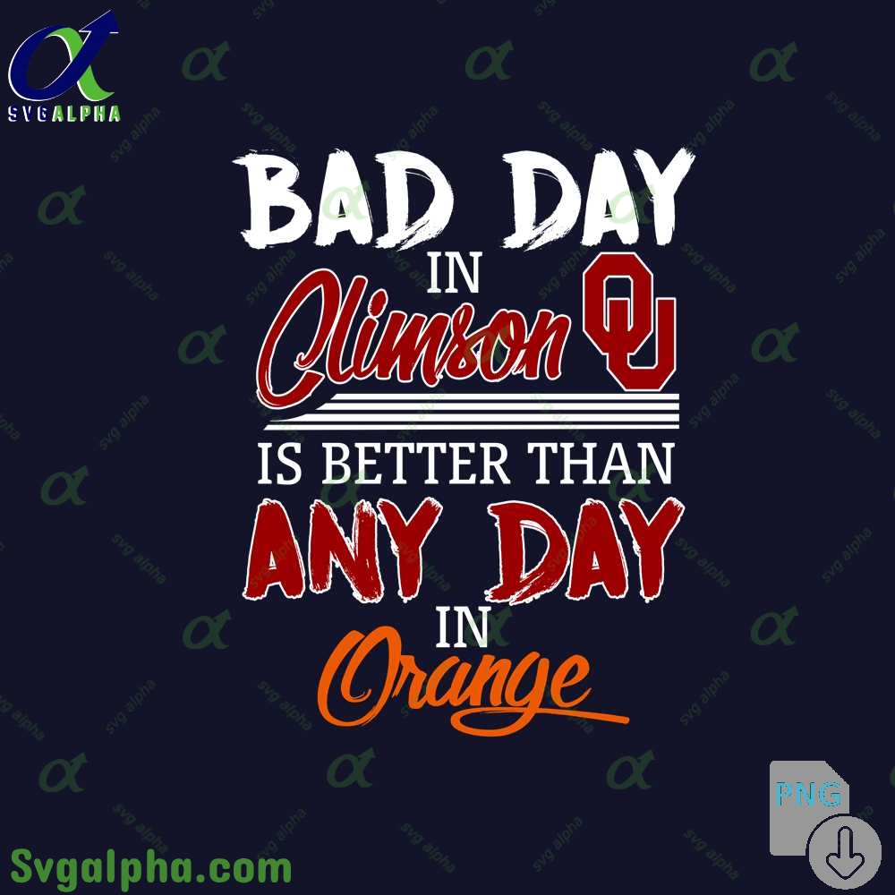 Bad Day In Oklahoma Is Better Than Any Day In Png File Download