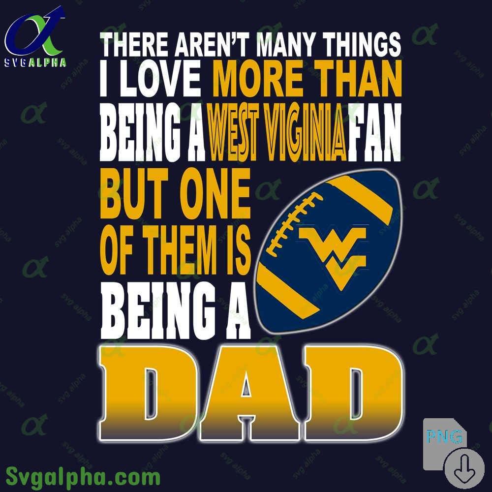 Dad Of A Freaking Awesome Daughter Who Loves The W Virginia Png File Download
