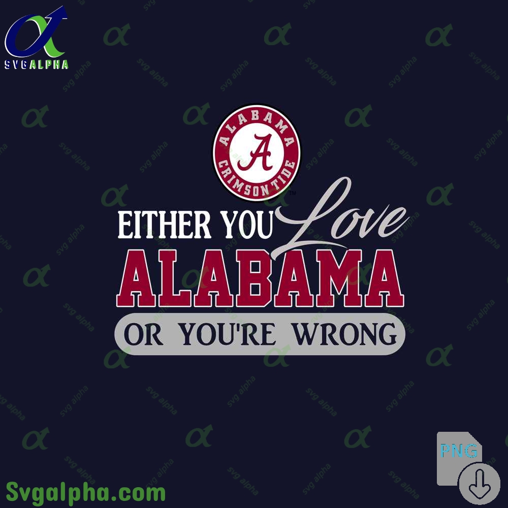 Either You Love Alabama Png File Download