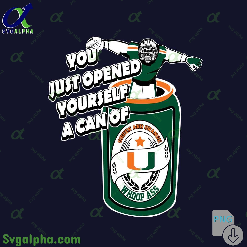 Hurricanes Fan Png You Just Opened Yourself A Can Of Whoop Ass Png File Download