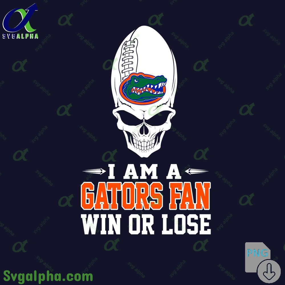 I Am Gators Fan Win Or Lose Png File Download