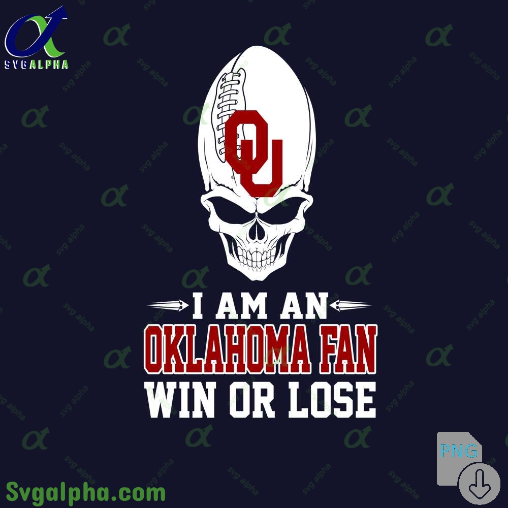 I Am Oklahoma Fan Win Or Lose Png File Download