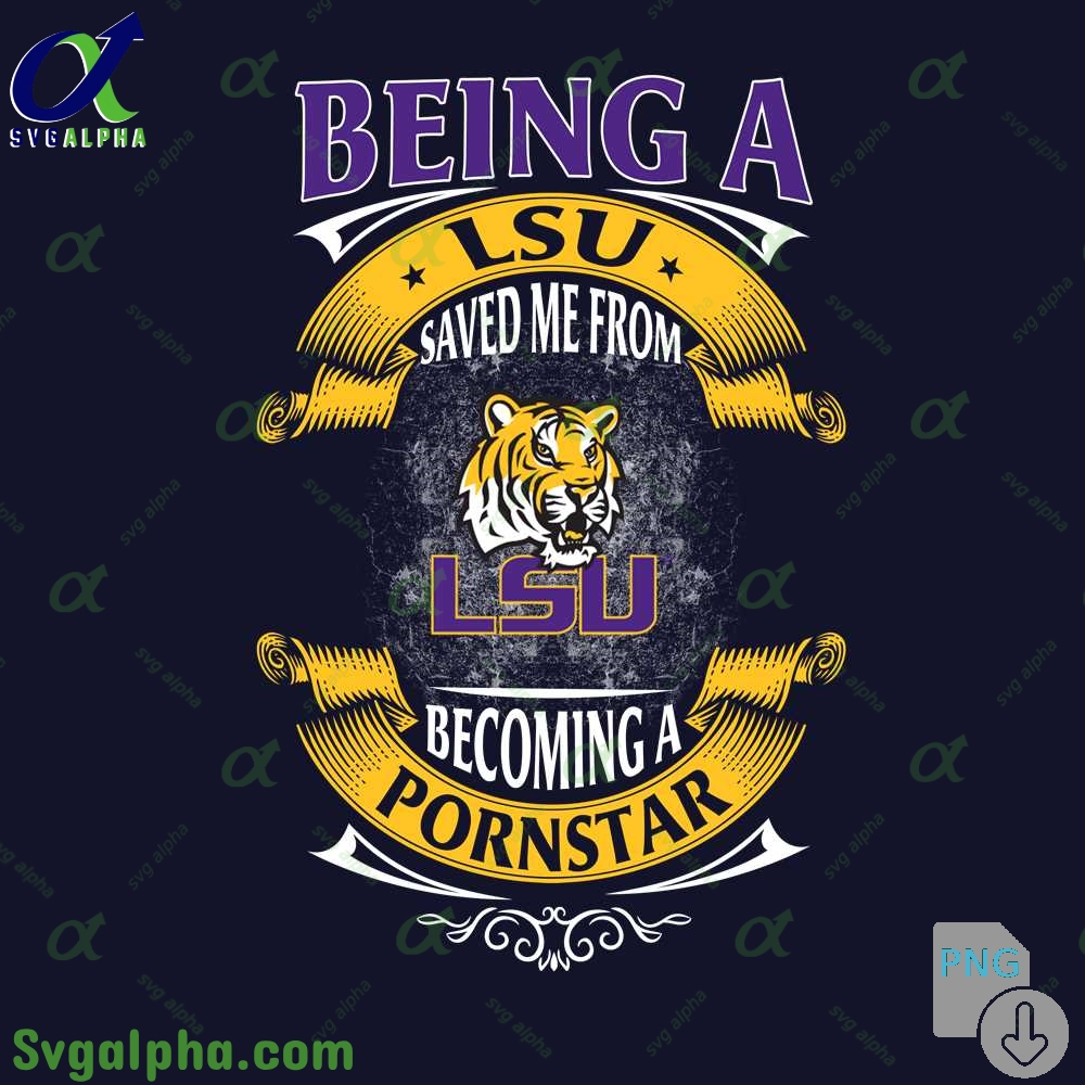 Lsu Fan Saved Me From Becoming A Pornstar Png File Download