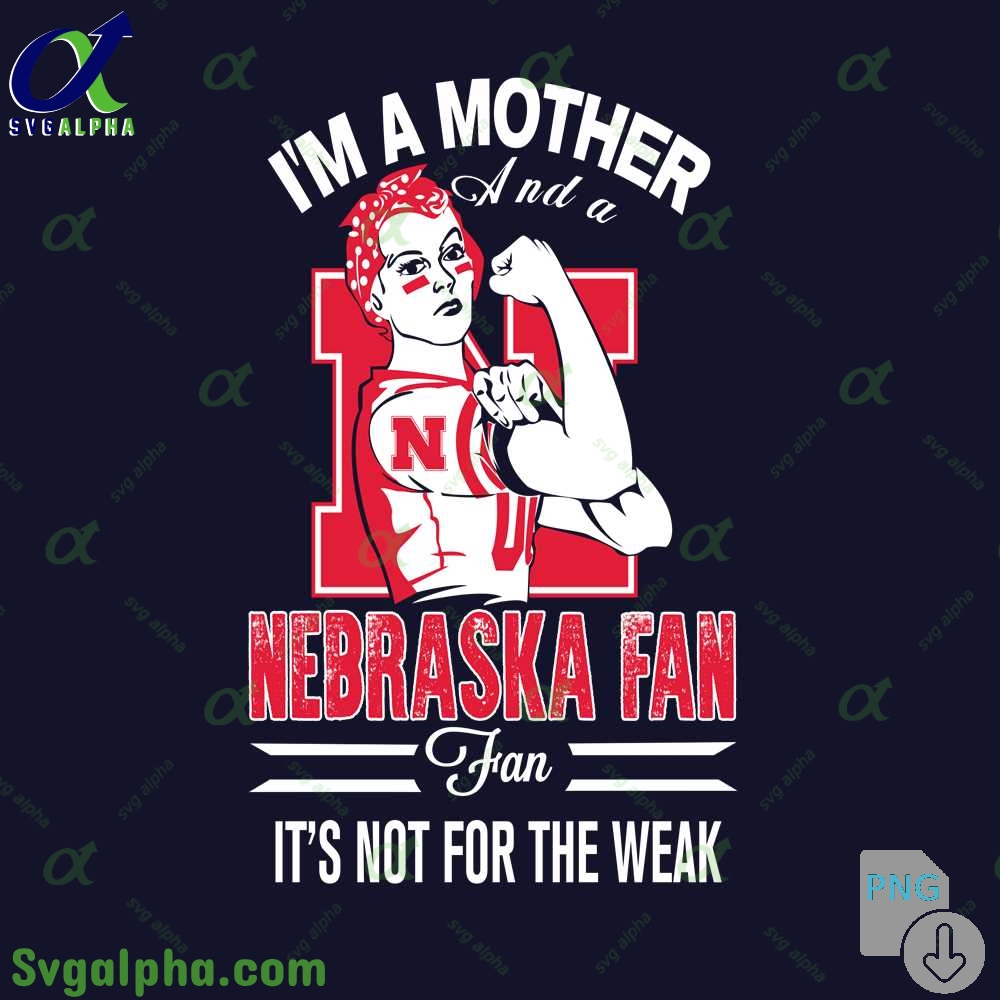 Nebraska Png Im A Mother And A Blackhawks Fan It's Not For The Weak Png File Download