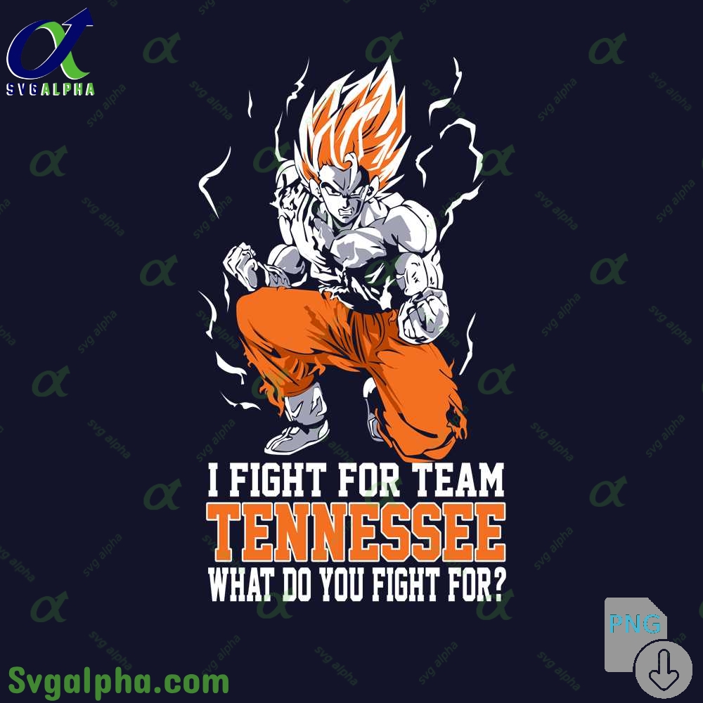 Son Goku I Fight For Team Tennessee What Do You Fight For Png File Download