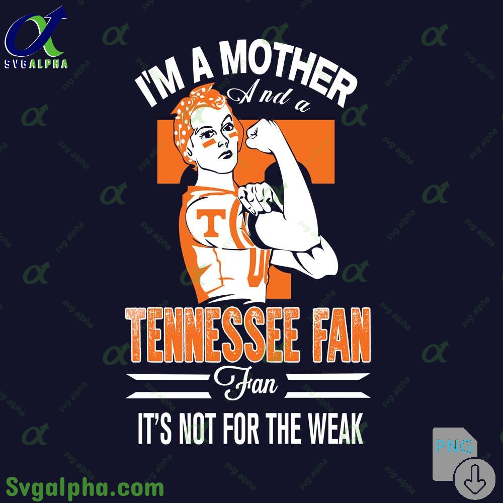 Tennessee Png Im A Mother And A Blackhawks Fan It's Not For The Weak Png File Download
