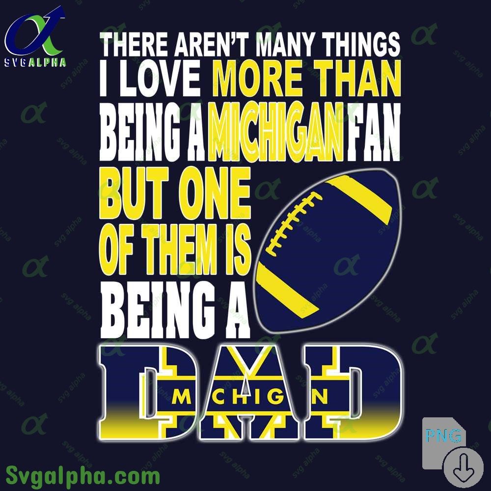 There Arent Many Things I Love More Than Being Amichigan Png File Download