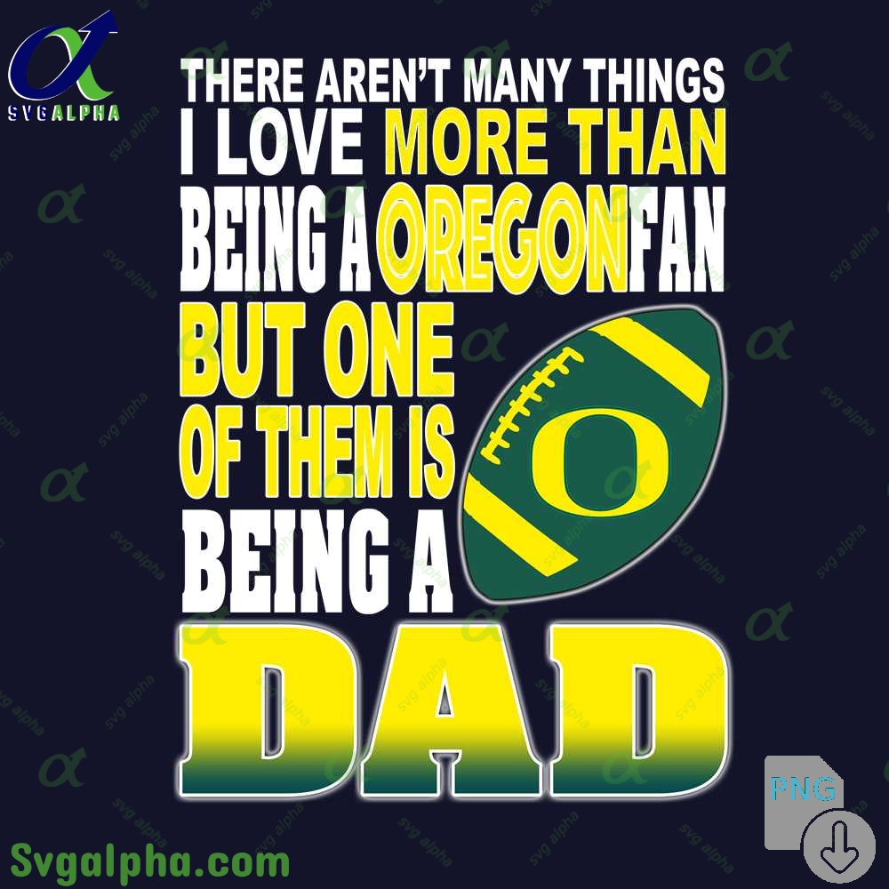 There Arent Many Things I Love More Than Being Aoregon Png File Download