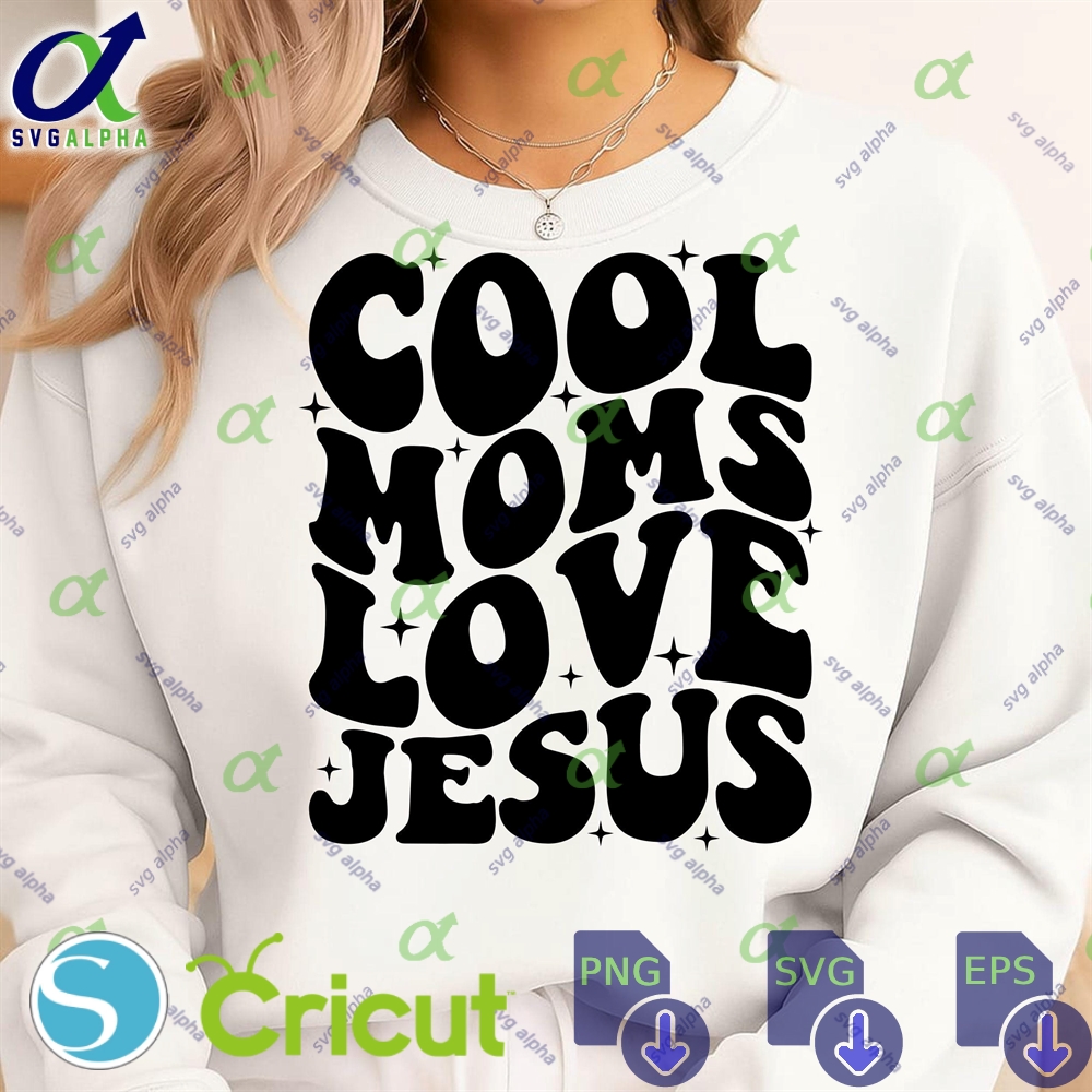 Cool Moms Love Jesus Png Svg Trendy Vintage Retro Faith Shirt Distressed Religious Lover Sublimation Christian Digital File