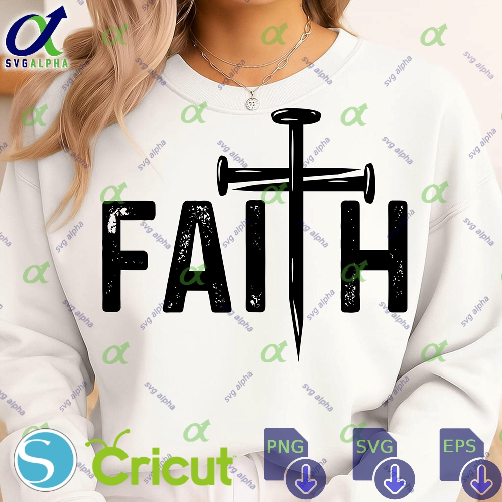 Faith Cross Svg Png Christian Quote Design Motivational Trendy Digital Download