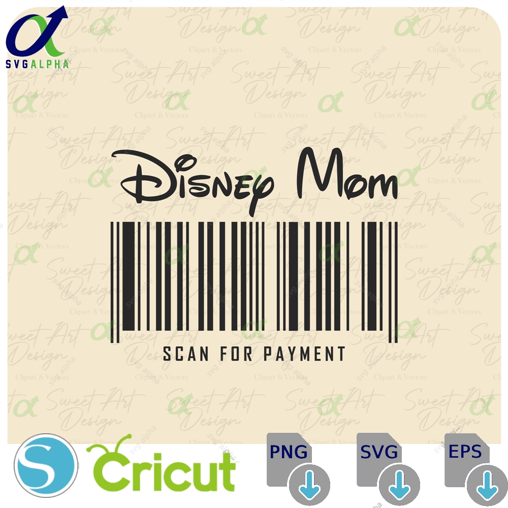 Disneymom Svg Scan For Payment Mouse Family Trip Customize Gift Vinyl Cut File Pdf Jpg Png Ai Printable Design