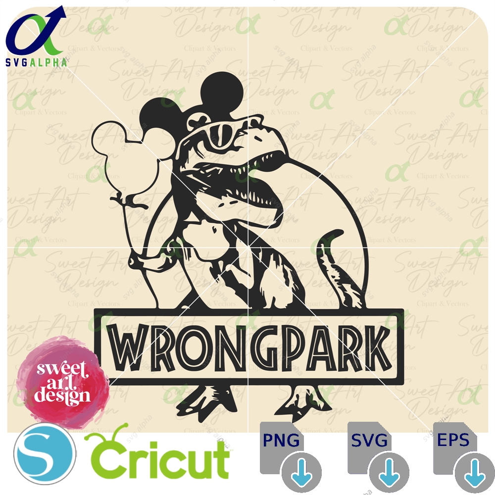 Wrong Park Svg Trex With Mouse Balloon Family Trip Adult Customize Gift Vinyl Cut File Pdf Png Printable Design