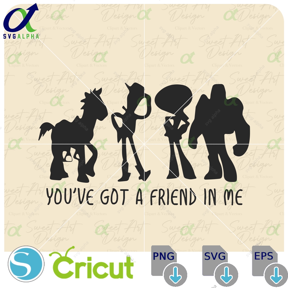 You Ve Got A Friend In Me Svg Toy Story Andy Woody Buzz Lightyear Customize Gift Vinyl Cut File Pdf Png Design Trungten Vfiii