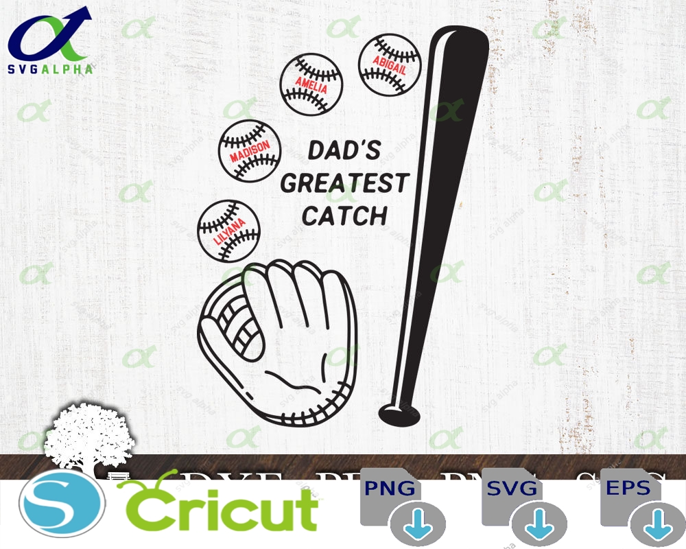 Dad S Greatest Catch Sign Svg Father Gift Baseball Sports Digital File Download Dxf Pdf Png Commercial Use