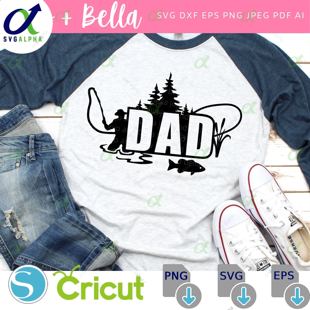Fishing Dad Svg Fathers Day T Shirt Appreciation Family