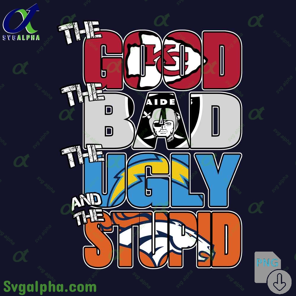 Funny Chiefs The Good The Bad The Ugly The Stupid Png File Download