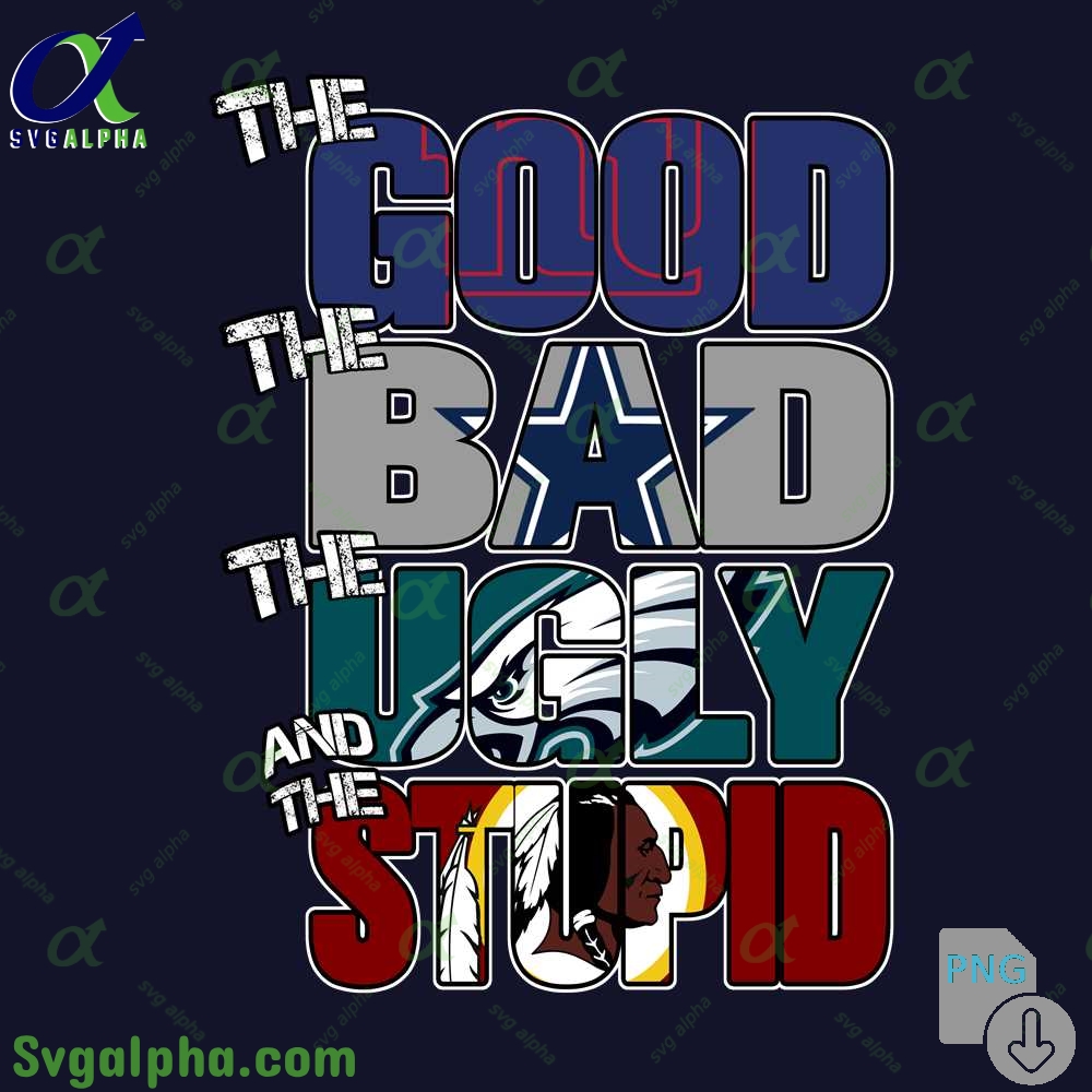 Funny Giants The Good The Bad The Ugly The Stupid Png File Download