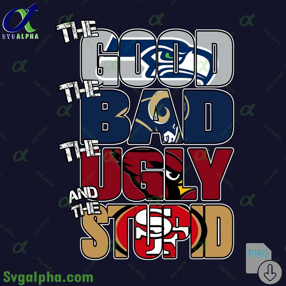 Funny Seahawks The Good The Bad The Ugly The Stupid Png File Download