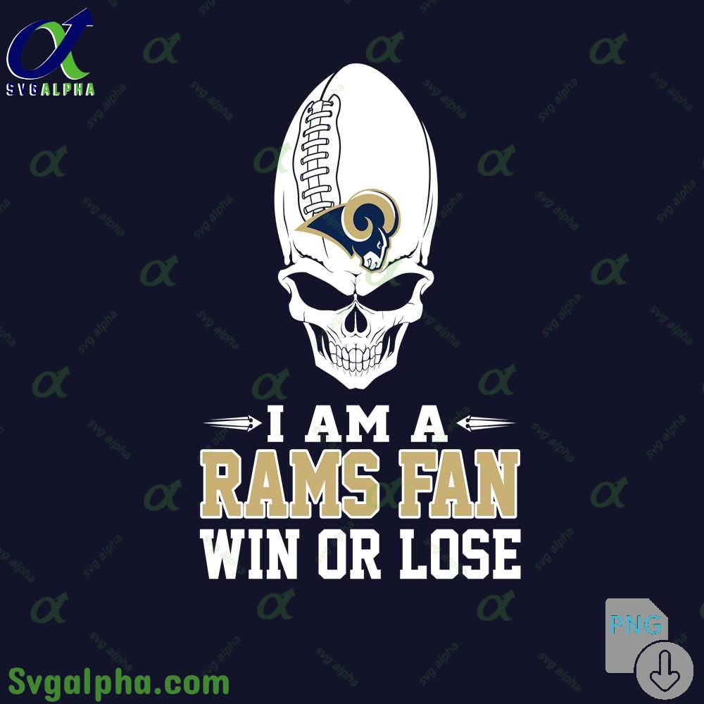 I Am A Rams Fan Win Or Lose Png