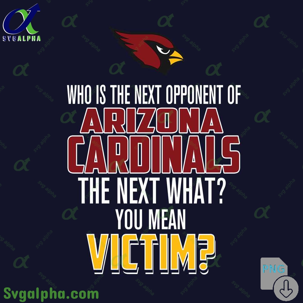 Who Is The Next Opponent Of Cardinals The Next What You Mean Victim Png File Download