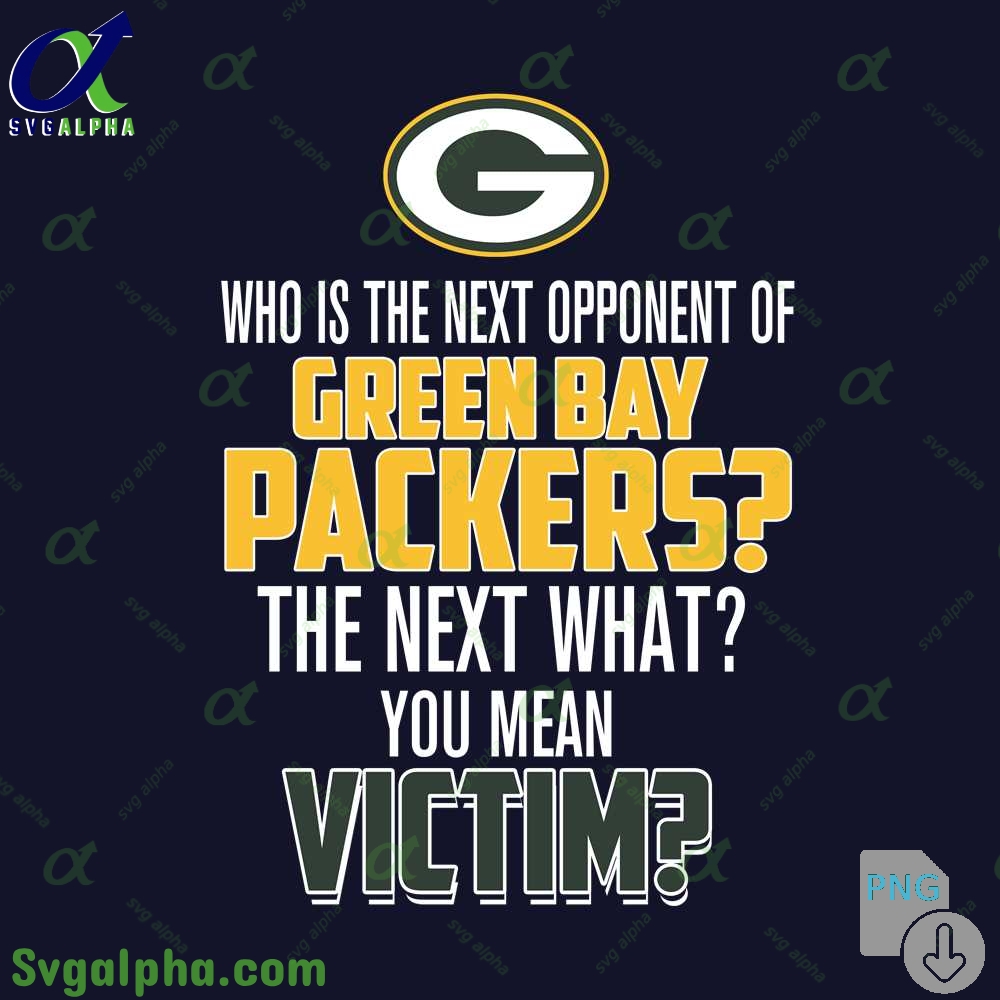 Who Is The Next Opponent Of Packers The Next What You Mean Victim Png File Download