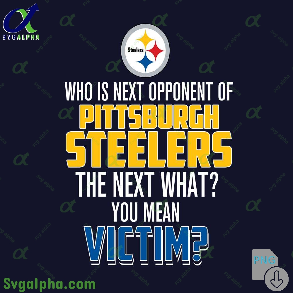 Who Is The Next Opponent Of Steelers The Next What You Mean Victim Png File Download
