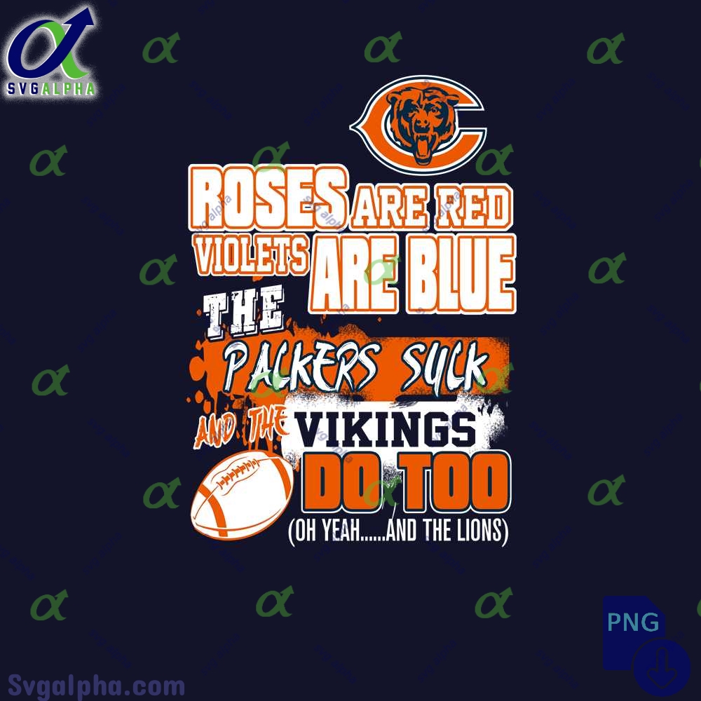 Bears Fan Png Roses Are Red Violets Are Blue Funny Design Png