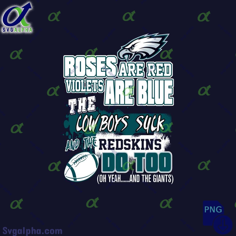 Eagles Fan Png Roses Are Red Violets Are Blue Funny Design Png