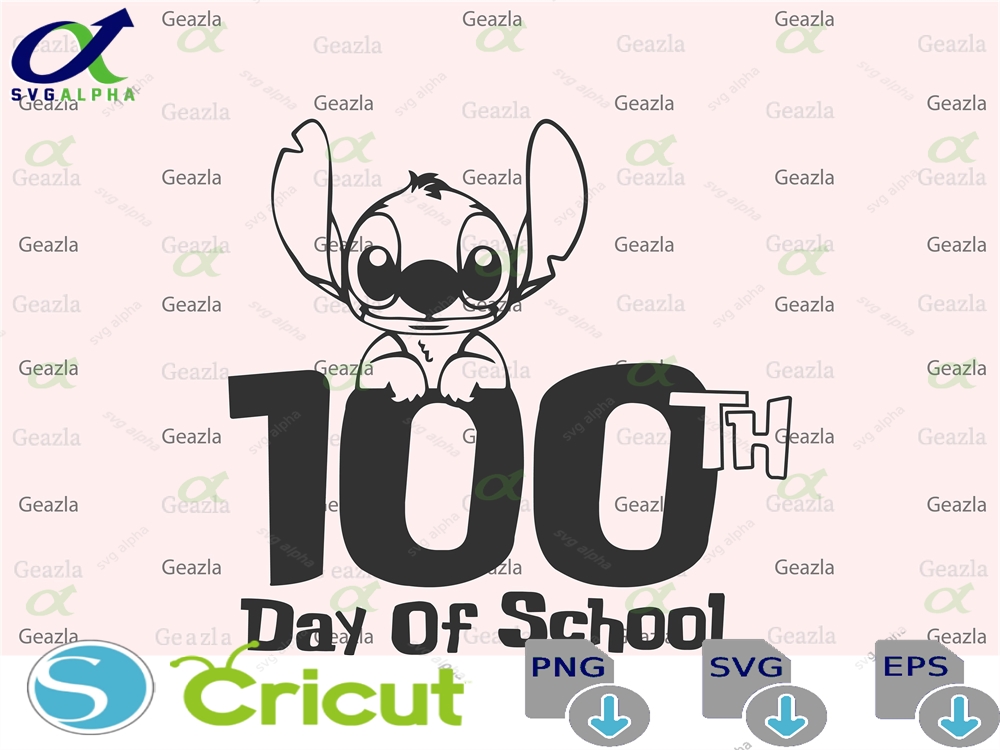 100 Th Day Of School Svg Ohana Stitch Mouse Senior Teacher Hello Vinyl Cut File For Cricut Png Pdf