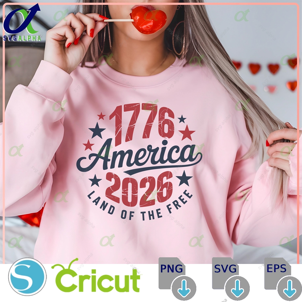 1776 2026 250 Years America Land Of The Free Svg Png Patriotic Centennial Design Fourth July Cut File Independence Day Cricut