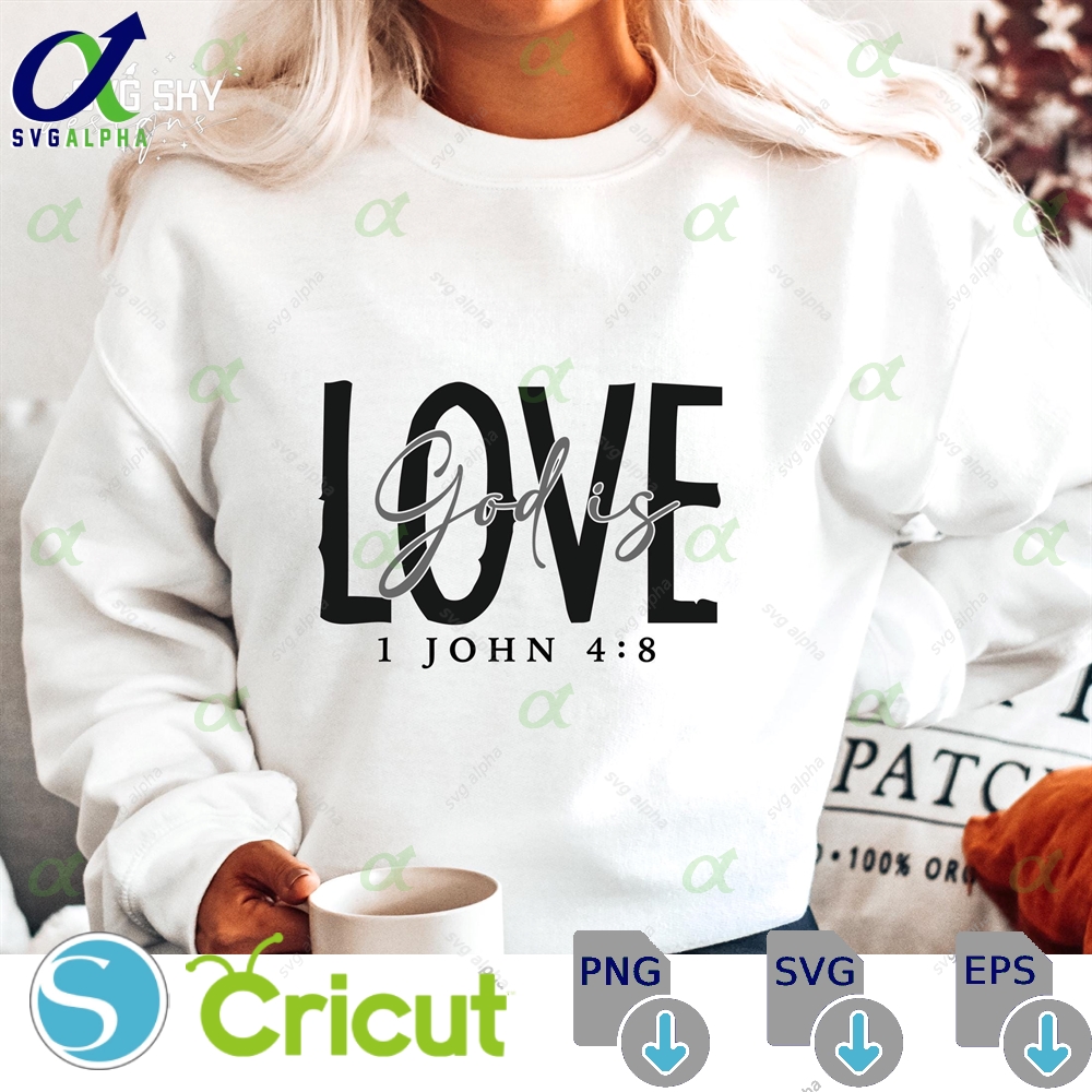God Is Love Svg Png Christian Religious Jesus Bible Verse Faith Scripture Cut File Cricut Church