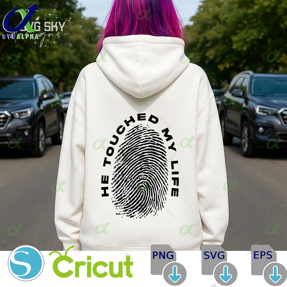 He Touched My Life Svg Png Christian Religious Bible Verse Jesus Shirt Faith By God