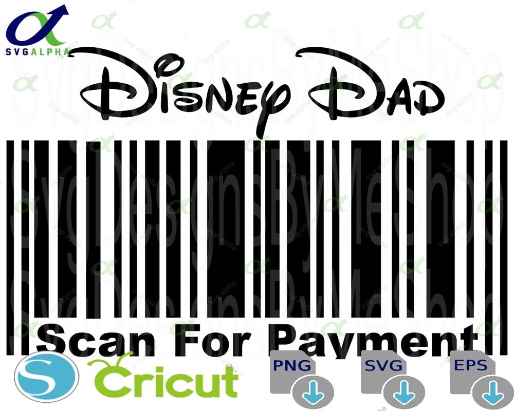 Dad Scan For Payment Svg Mouse Family Trip Customize Gift Vinyl Cut File Mickey Vacation Digital Download