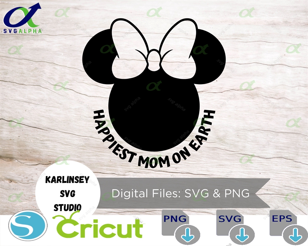 Happiest Mom On Earth Mother S Day Minnie Mouse Mickey Bow Svg Png Cut File Silhouette Cricut Digital Download Magic Craft
