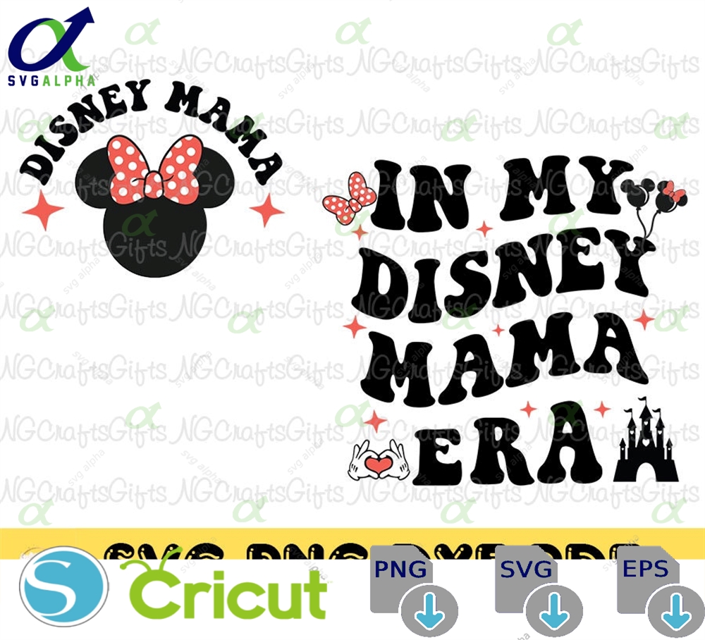 In My Mama Era Svg Family Vacation Mother S Day Mouse Mom Digital Download