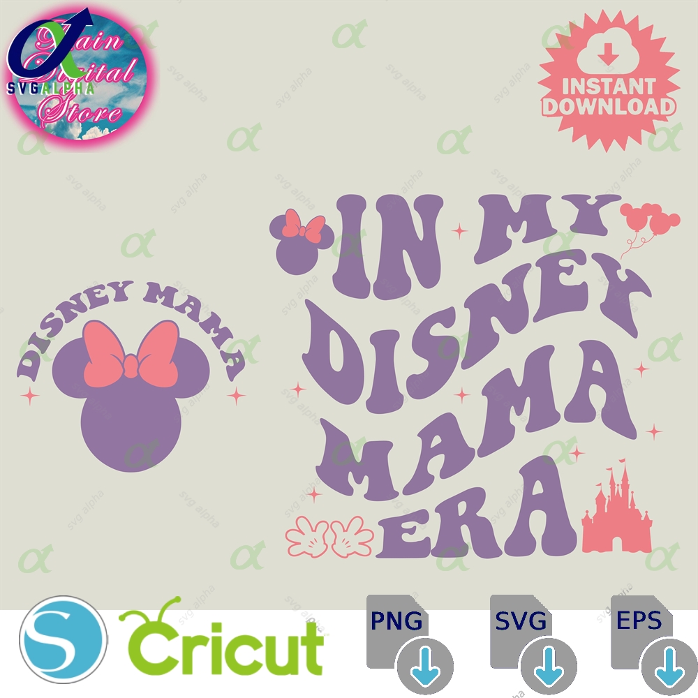 In My Mama Era Svg Family Vacation Mother S Day Mouse Mom Trip Magical Kingdom Gift For Mommy Digital Download