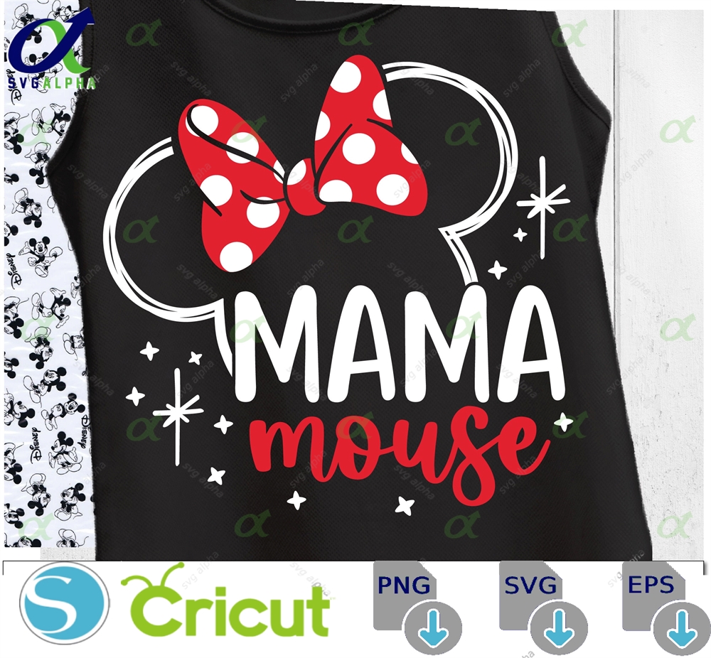 Mama Mouse Svg Mom Life Gift For Shirt Design Cut File First Disneyland Trip Magic Castle Magical Vacation Png Dxf