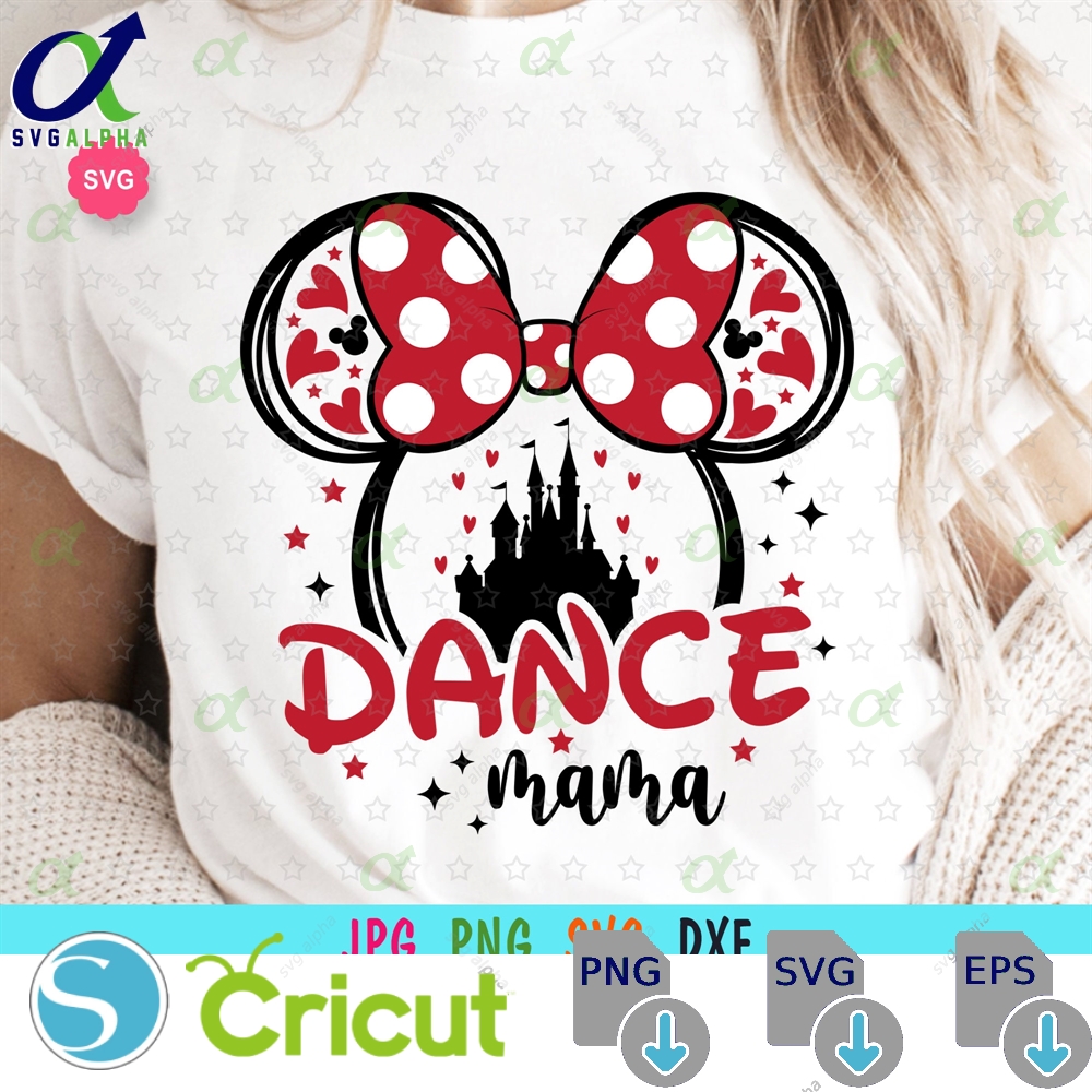 Mouse Dance Mama Svg For Cricut Mom Life Print Tshirt Happy Mothers Day Best Ever
