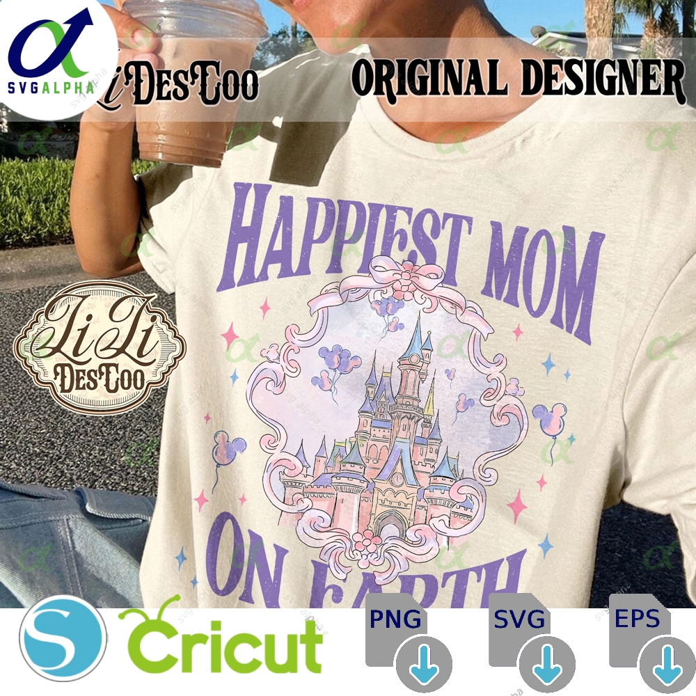 Happiest Mom On Earth Png Disny Castle Coquette Bow Family Trip Matching Outfit Digital Download