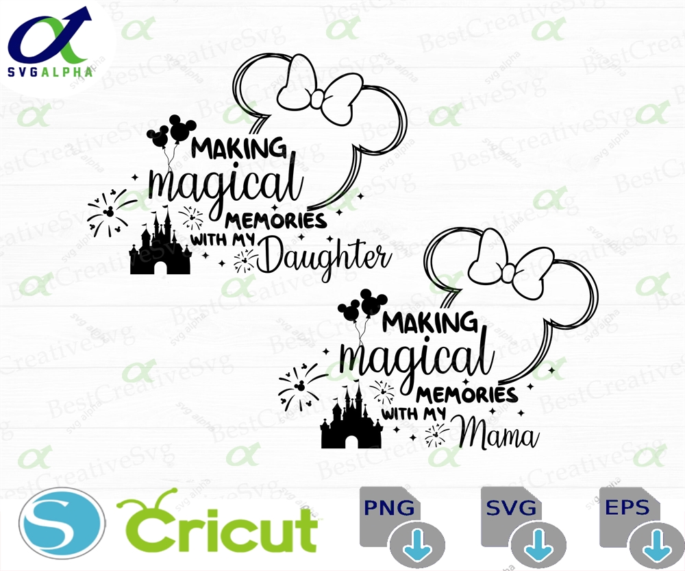 Magical Kingdom Family Trip Svg Mama Daughter Png File