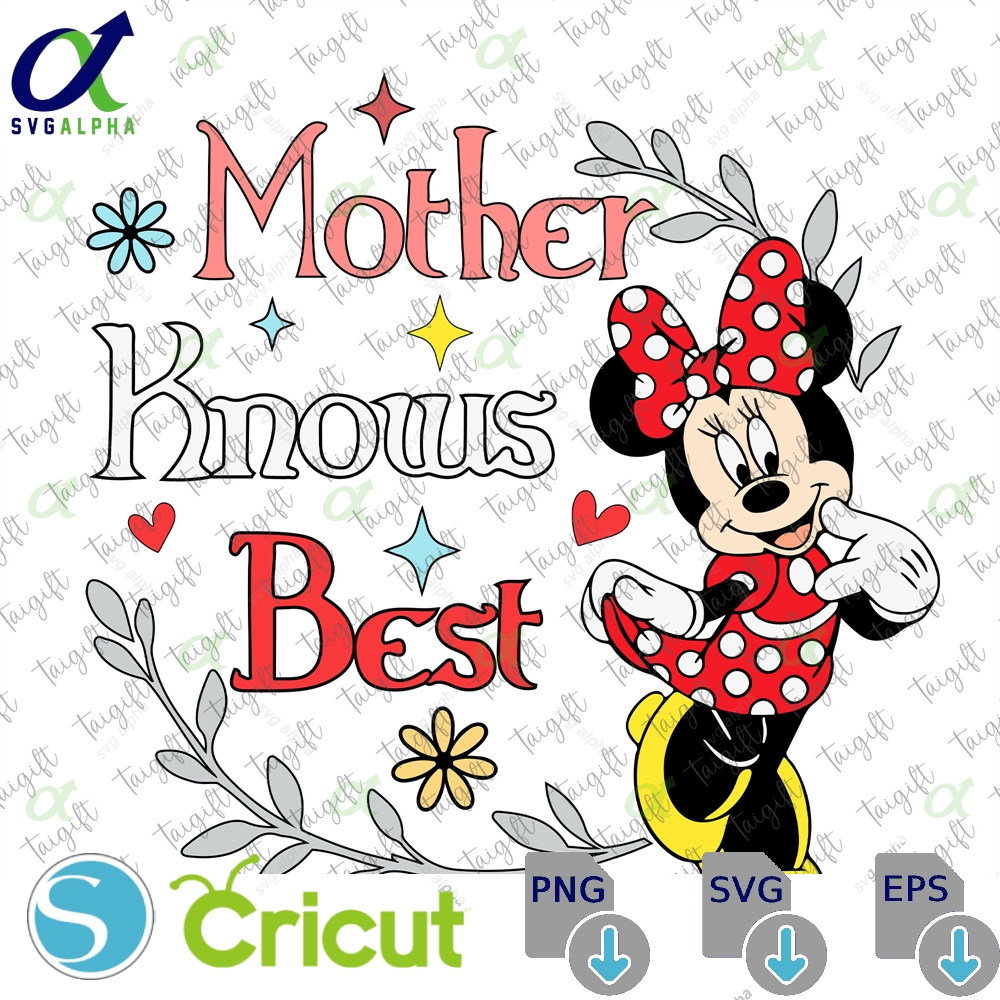 Mother Knows Best Svg Mom Life Mama Mouse Day Ever S And Friends Gift For