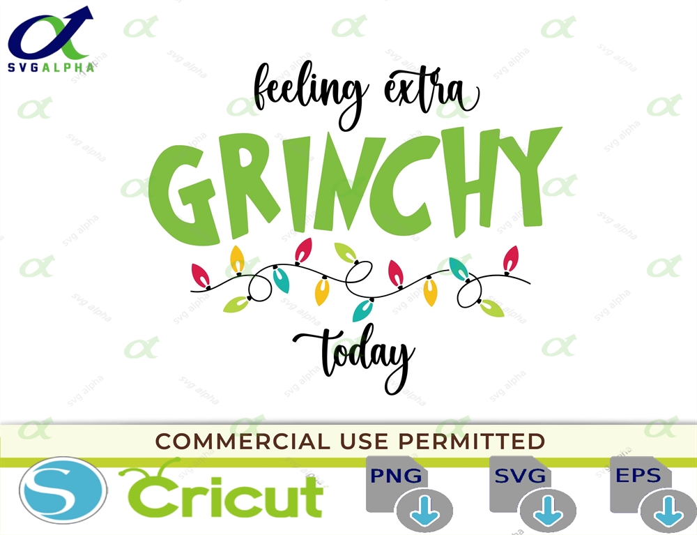 Feeling Extra Grinchy Svg Png Retro Christmas Png Holiday Cricut Cut File Grinch Sublimationfunny Christmas Cut File Instant Download